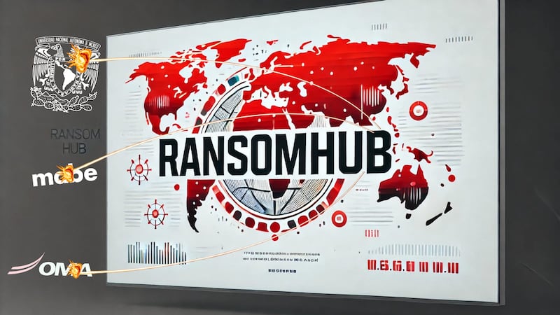 Entre las víctimas de RansomHub en México están OMA, UNAM y Mabe, con datos sensibles comprometidos en la dark web.