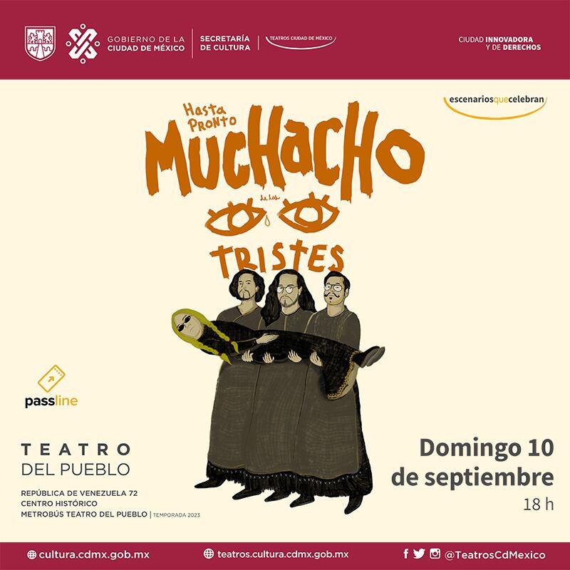 El Muchacho de los ojos tristes se presentará este 10 de septiembre en el Teatro del Pueblo.