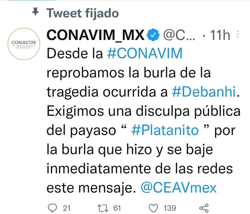 En el Twitter de la Conavim se exige a Platanito una disculpa pública.