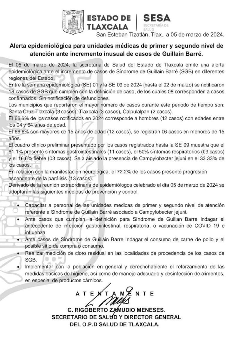 El titular de la Secretaría de Salud del Estado de Tlaxcala (SESA), Rigoberto Zamudio Meneses emitió una Alerta Epidemiológica por casos del Síndrome de Guillain-Barré.